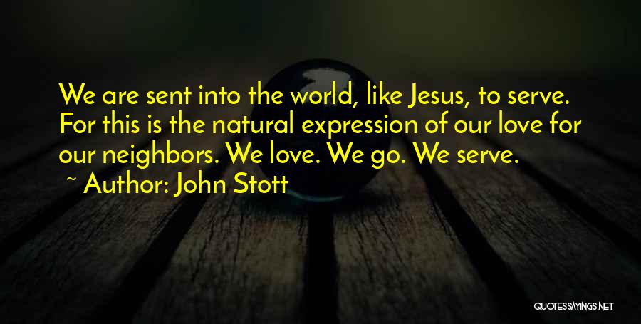 Serve Jesus Quotes By John Stott