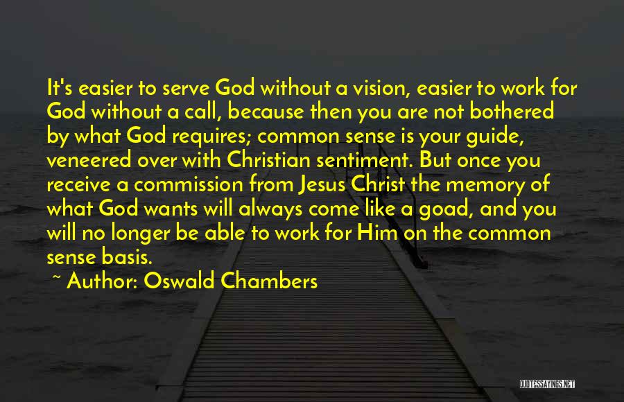 Serve Jesus Quotes By Oswald Chambers