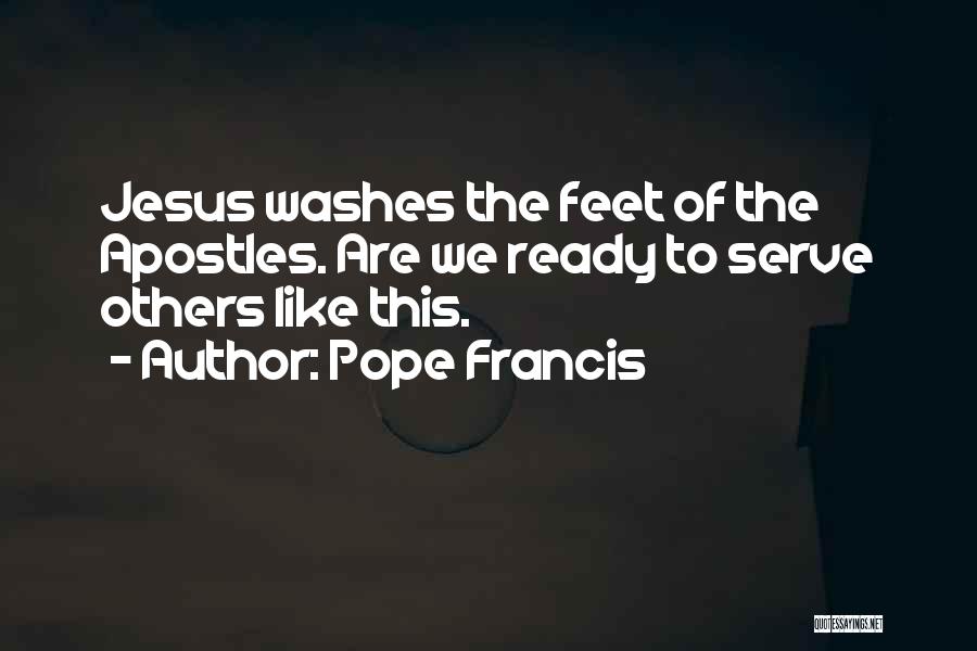 Serve Jesus Quotes By Pope Francis