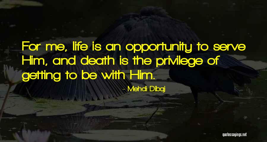 Serve Me Quotes By Mehdi Dibaj Serve Me Quotes By Mehdi Dibaj