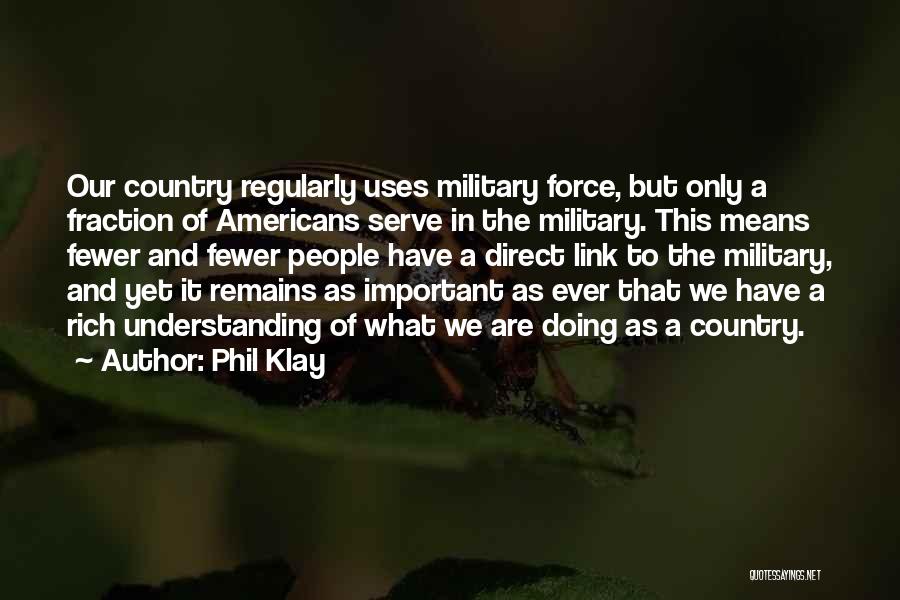 Serve Our Country Quotes By Phil Klay