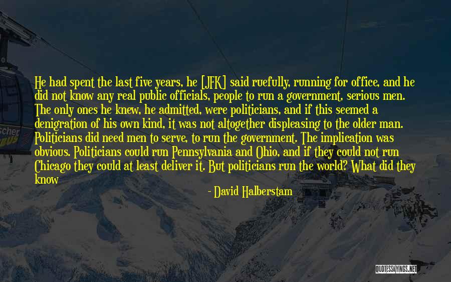 Serve People Quotes By David Halberstam Serve People Quotes By David Halberstam