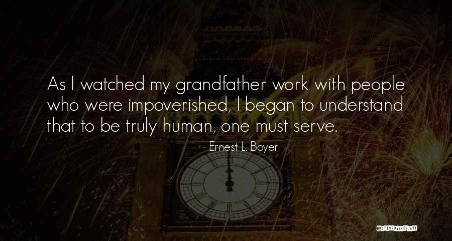 Serve People Quotes By Ernest L. Boyer Serve People Quotes By Ernest L. Boyer