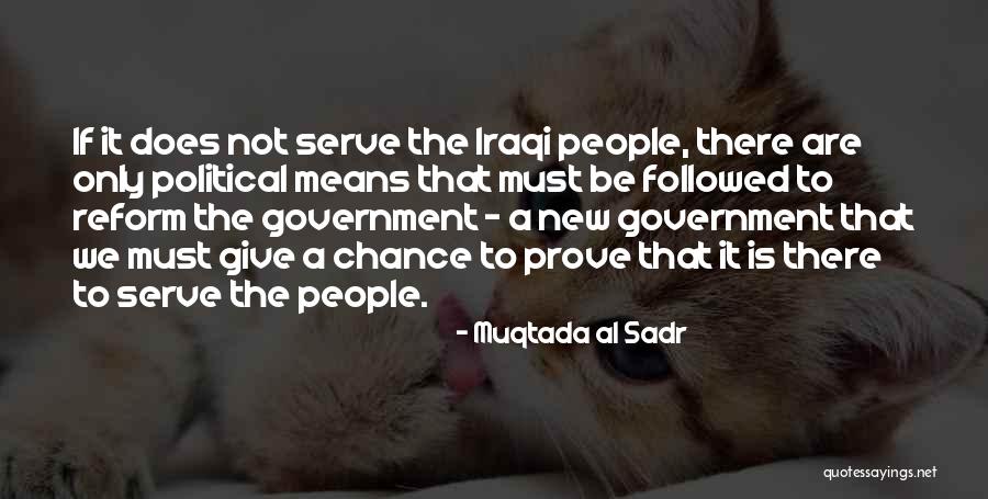 Serve People Quotes By Muqtada Al Sadr Serve People Quotes By Muqtada Al Sadr