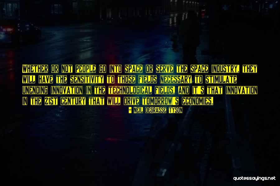 Serve People Quotes By Neil DeGrasse Tyson Serve People Quotes By Neil DeGrasse Tyson