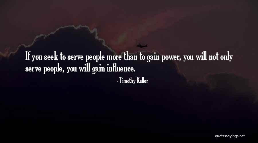 Serve People Quotes By Timothy Keller Serve People Quotes By Timothy Keller