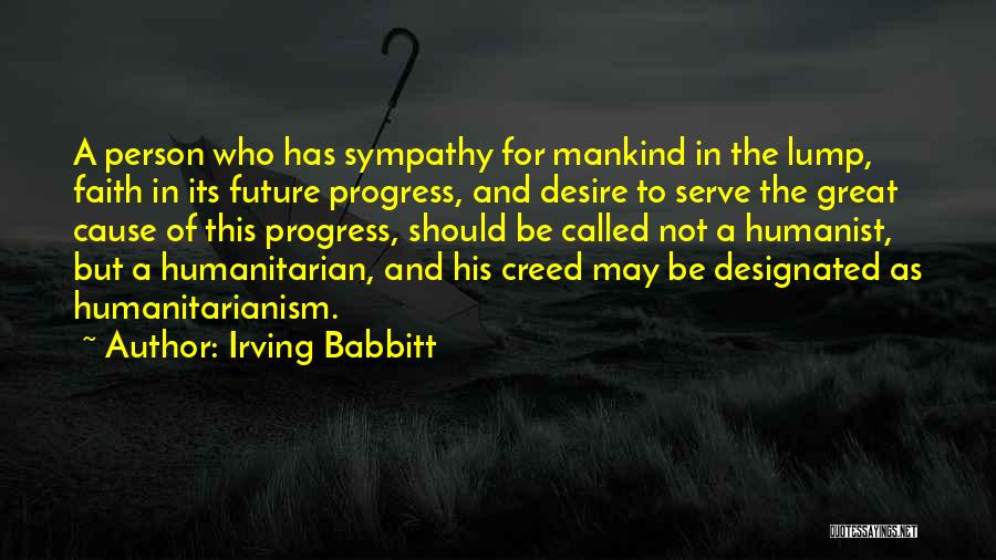 Serve Quotes By Irving Babbitt