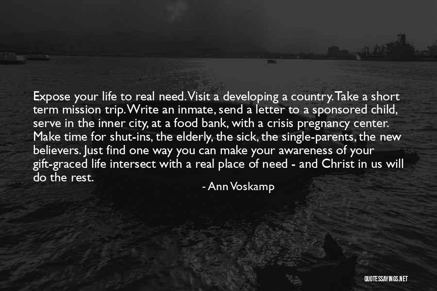 Serve Your Country Quotes By Ann Voskamp