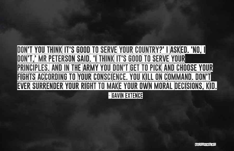 Serve Your Country Quotes By Gavin Extence Serve Your Country Quotes By Gavin Extence