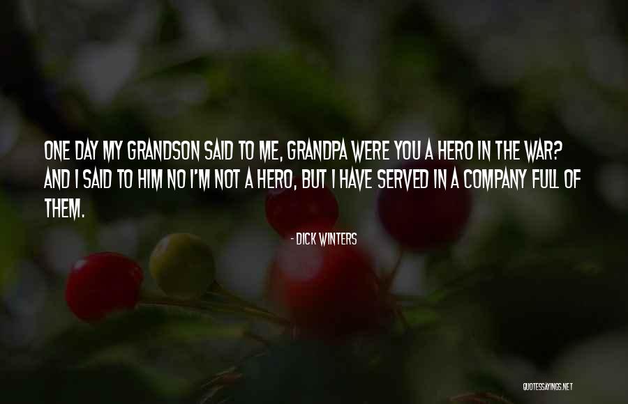 Served Quotes By Dick Winters Served Quotes By Dick Winters