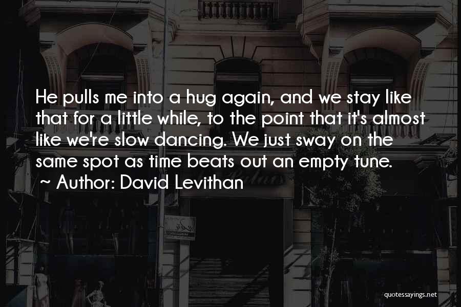 Servedio Entertainment Quotes By David Levithan