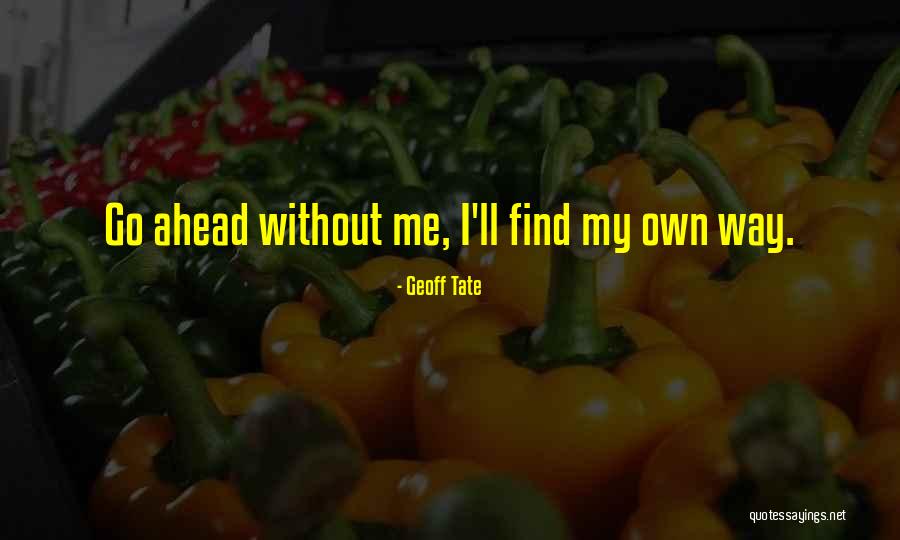 Servedio Entertainment Quotes By Geoff Tate Servedio Entertainment Quotes By Geoff Tate
