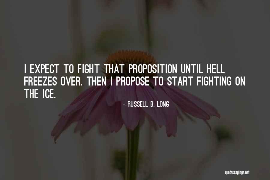 Servedio Entertainment Quotes By Russell B. Long Servedio Entertainment Quotes By Russell B. Long