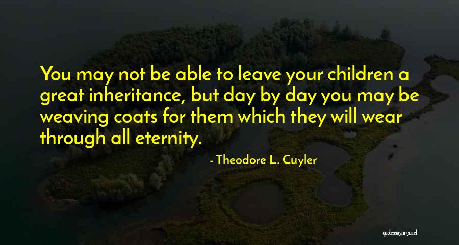 Servemn Quotes By Theodore L. Cuyler Servemn Quotes By Theodore L. Cuyler