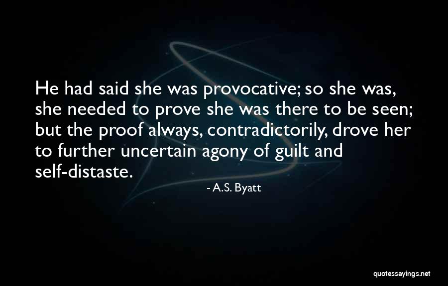 Servential Quotes By A.S. Byatt Servential Quotes By A.S. Byatt