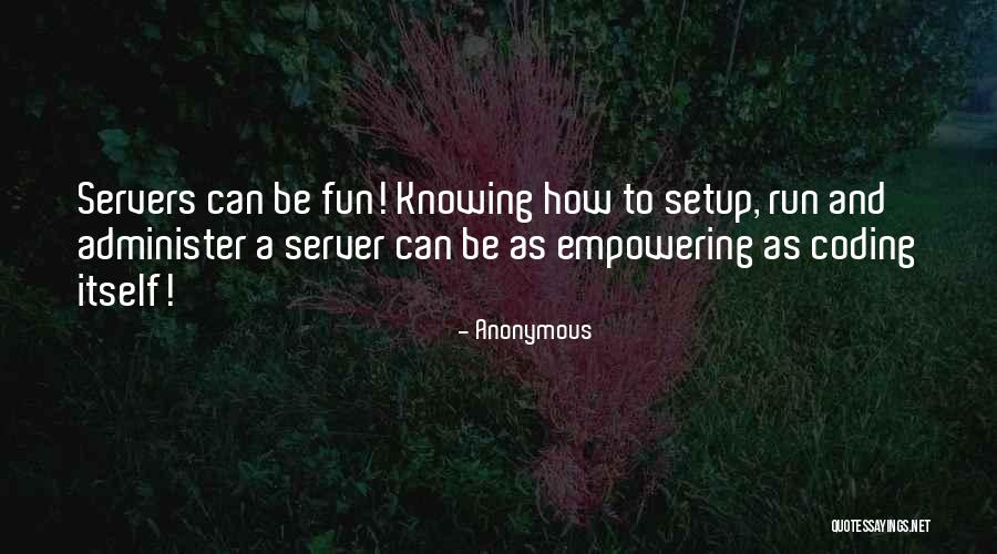 Server.htmlencode Quotes By Anonymous Server.htmlencode Quotes By Anonymous