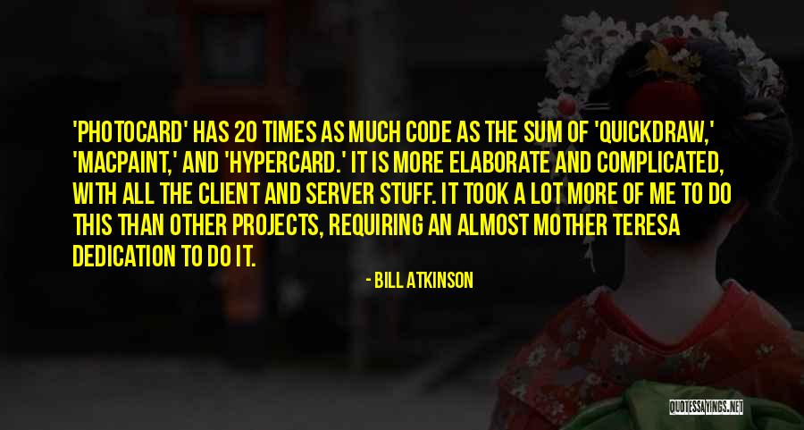 Server.htmlencode Quotes By Bill Atkinson Server.htmlencode Quotes By Bill Atkinson