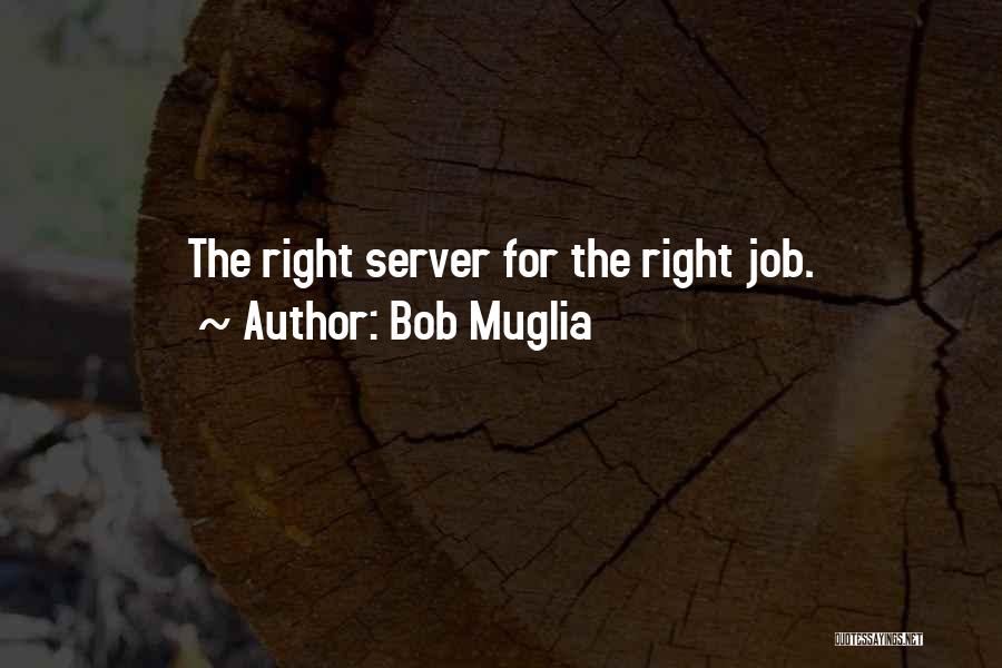 Server.htmlencode Quotes By Bob Muglia