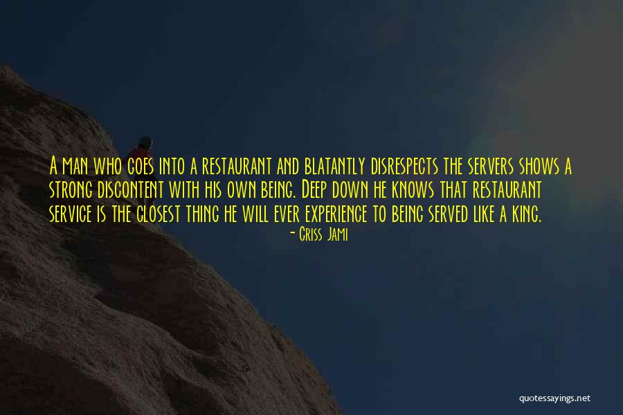 Servers Restaurant Quotes By Criss Jami Servers Restaurant Quotes By Criss Jami