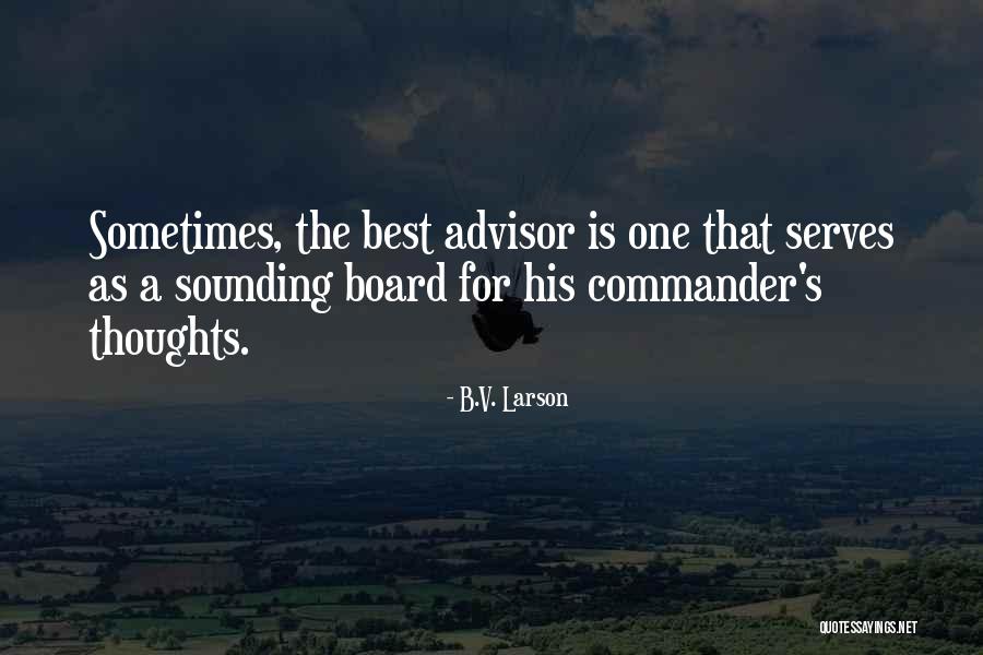 Serves As Quotes By B.V. Larson Serves As Quotes By B.V. Larson