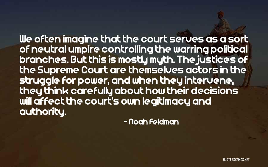Serves As Quotes By Noah Feldman Serves As Quotes By Noah Feldman