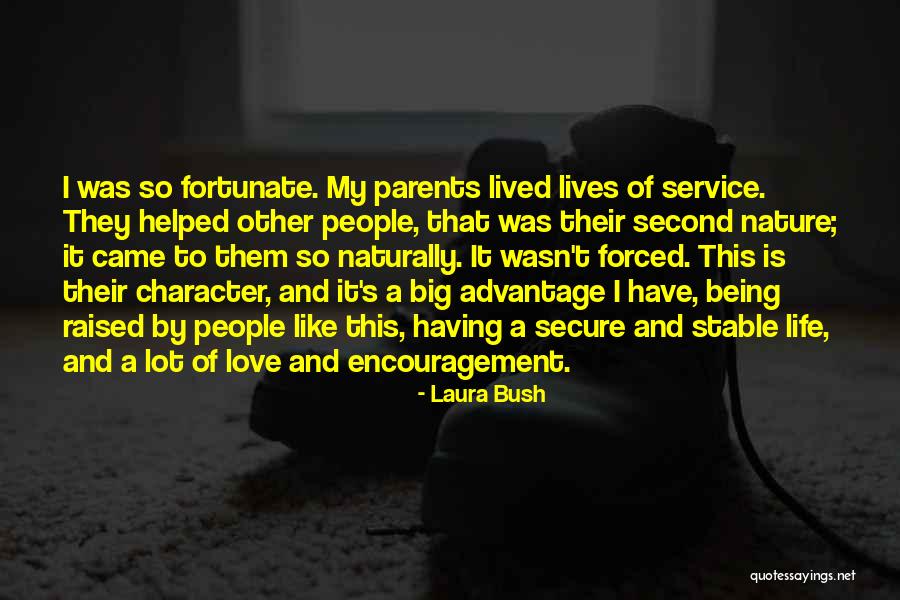Service And Character Quotes By Laura Bush Service And Character Quotes By Laura Bush