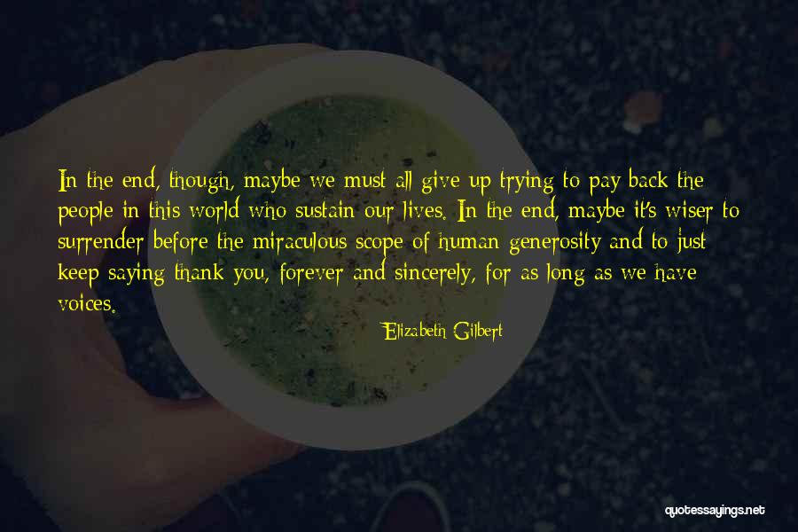 Service And Charity Quotes By Elizabeth Gilbert Service And Charity Quotes By Elizabeth Gilbert