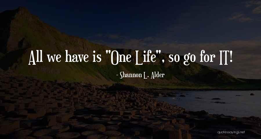 Service And Charity Quotes By Shannon L. Alder Service And Charity Quotes By Shannon L. Alder