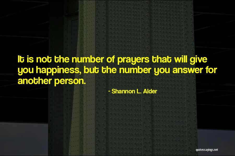 Service And Charity Quotes By Shannon L. Alder Service And Charity Quotes By Shannon L. Alder