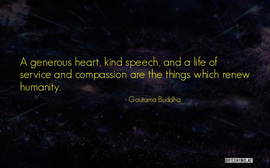 Service And Compassion Quotes By Gautama Buddha Service And Compassion Quotes By Gautama Buddha