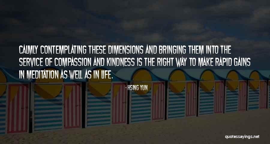 Service And Compassion Quotes By Hsing Yun Service And Compassion Quotes By Hsing Yun