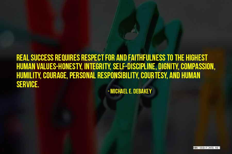 Service And Compassion Quotes By Michael E. DeBakey Service And Compassion Quotes By Michael E. DeBakey