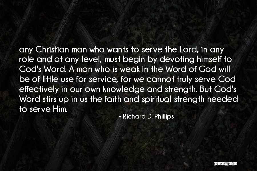 Service And Faith Quotes By Richard D. Phillips Service And Faith Quotes By Richard D. Phillips