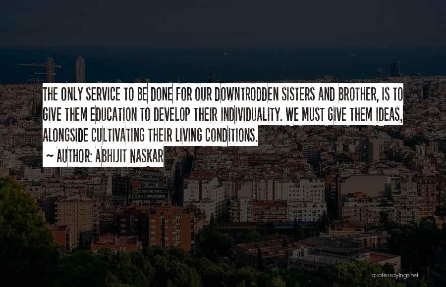 Service And Helping Others Quotes By Abhijit Naskar