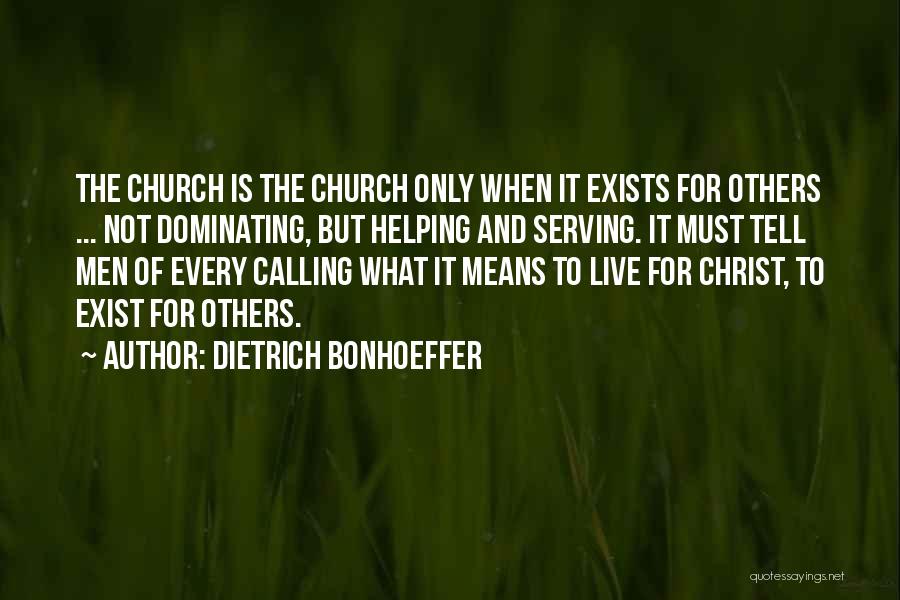 Service And Helping Others Quotes By Dietrich Bonhoeffer