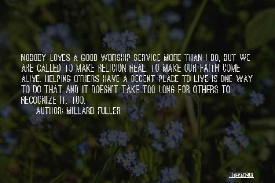 Service And Helping Others Quotes By Millard Fuller