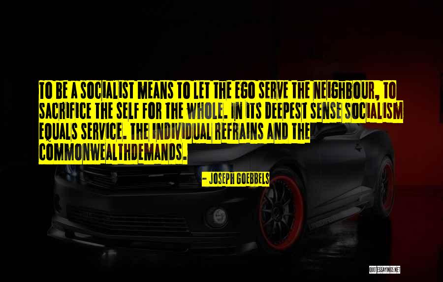 Service And Sacrifice Quotes By Joseph Goebbels Service And Sacrifice Quotes By Joseph Goebbels