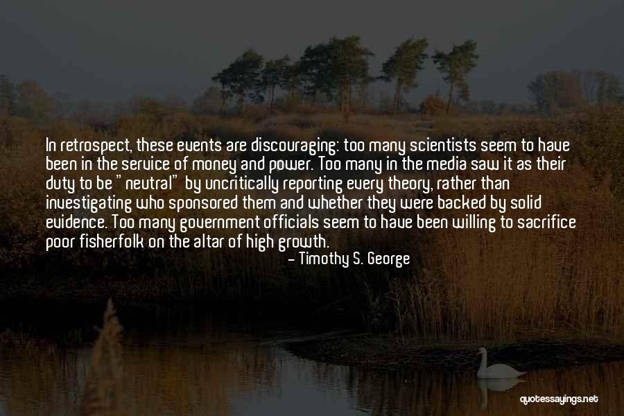 Service And Sacrifice Quotes By Timothy S. George Service And Sacrifice Quotes By Timothy S. George