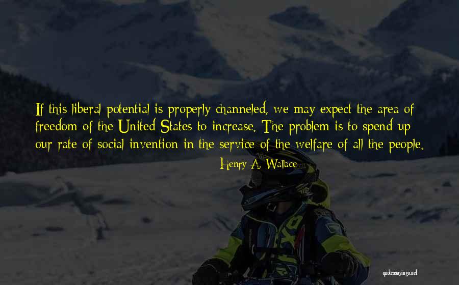 Service Area Quotes By Henry A. Wallace Service Area Quotes By Henry A. Wallace