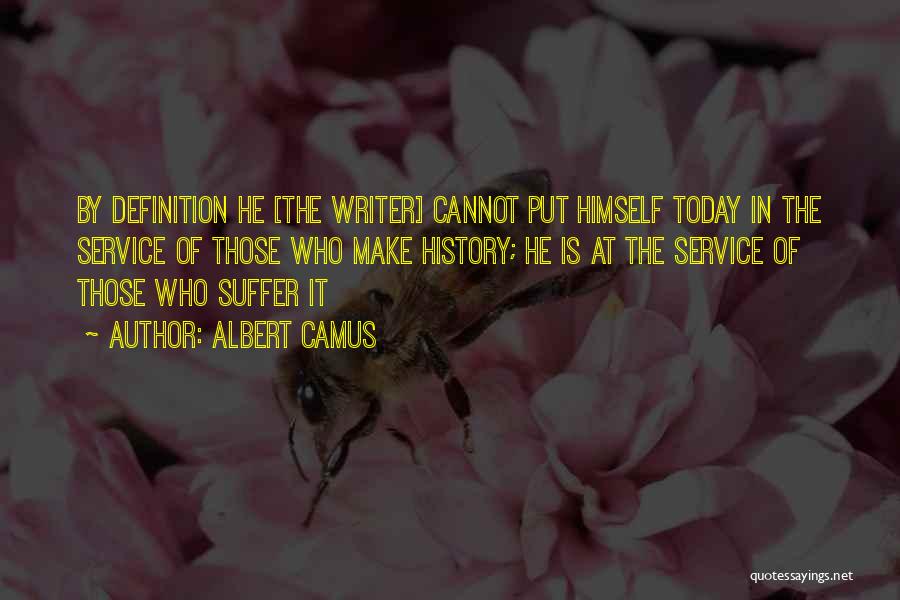 Service Definition Quotes By Albert Camus
