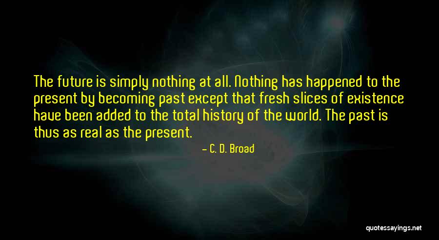 Service Excellence Award Quotes By C. D. Broad Service Excellence Award Quotes By C. D. Broad