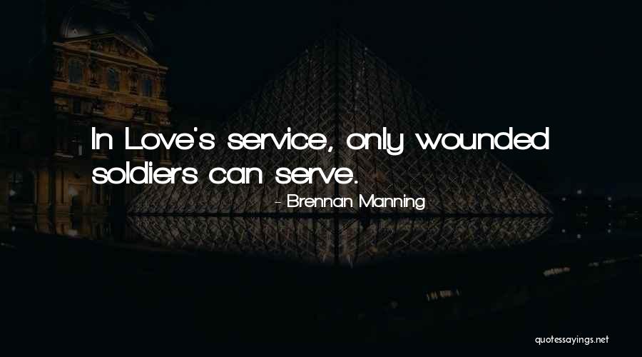 Service Faith Quotes By Brennan Manning Service Faith Quotes By Brennan Manning