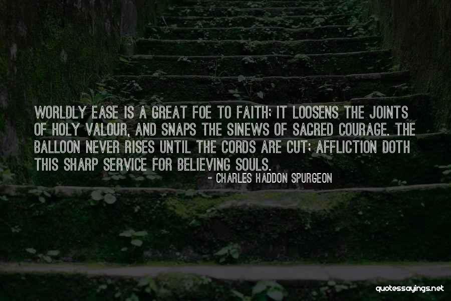 Service Faith Quotes By Charles Haddon Spurgeon Service Faith Quotes By Charles Haddon Spurgeon