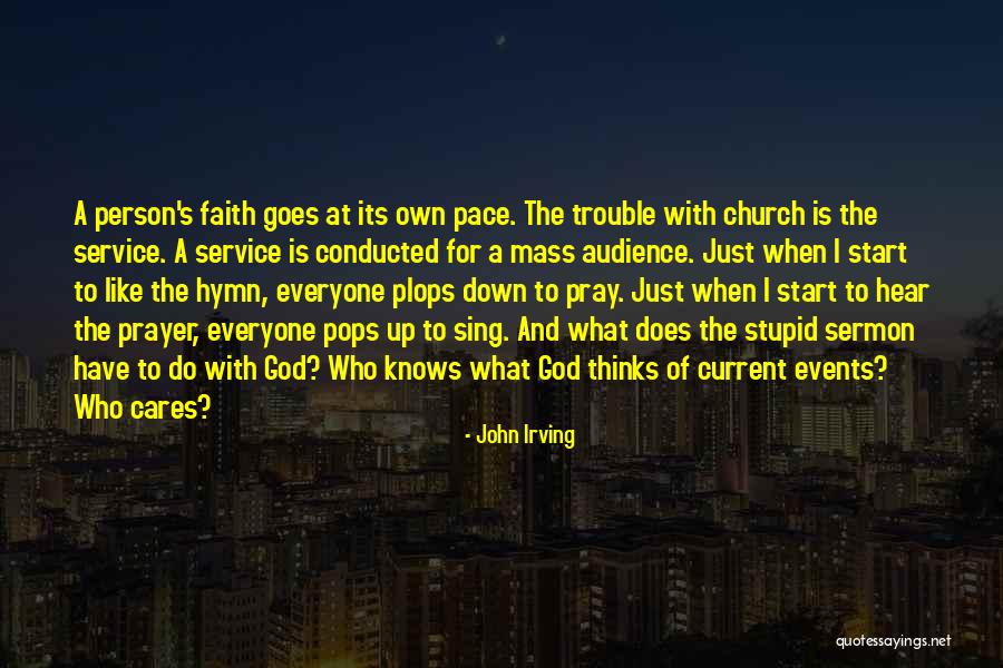 Service In Catholic Church Quotes By John Irving Service In Catholic Church Quotes By John Irving