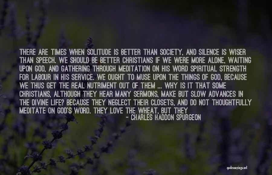 Service In The Bible Quotes By Charles Haddon Spurgeon Service In The Bible Quotes By Charles Haddon Spurgeon
