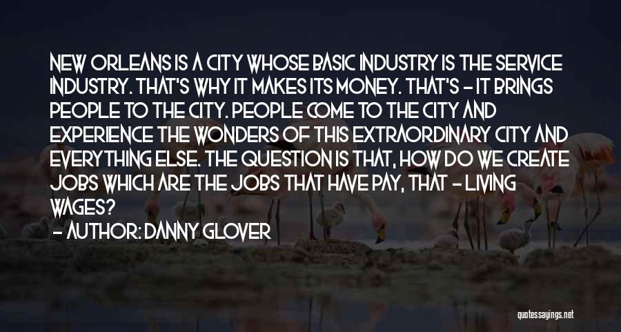 Service Industry Quotes By Danny Glover