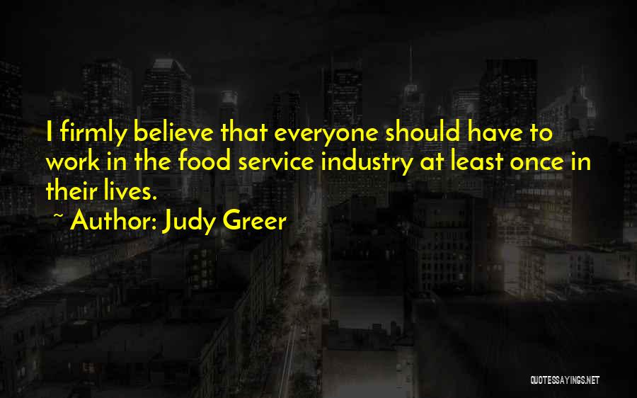 Service Industry Quotes By Judy Greer