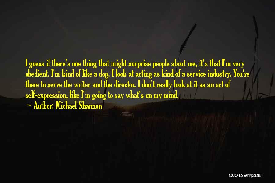 Service Industry Quotes By Michael Shannon