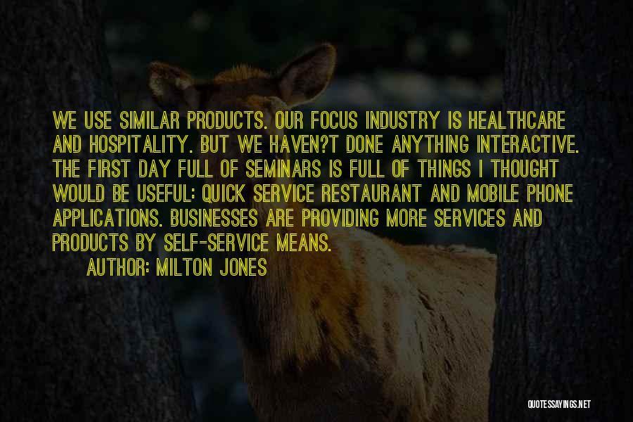 Service Industry Quotes By Milton Jones