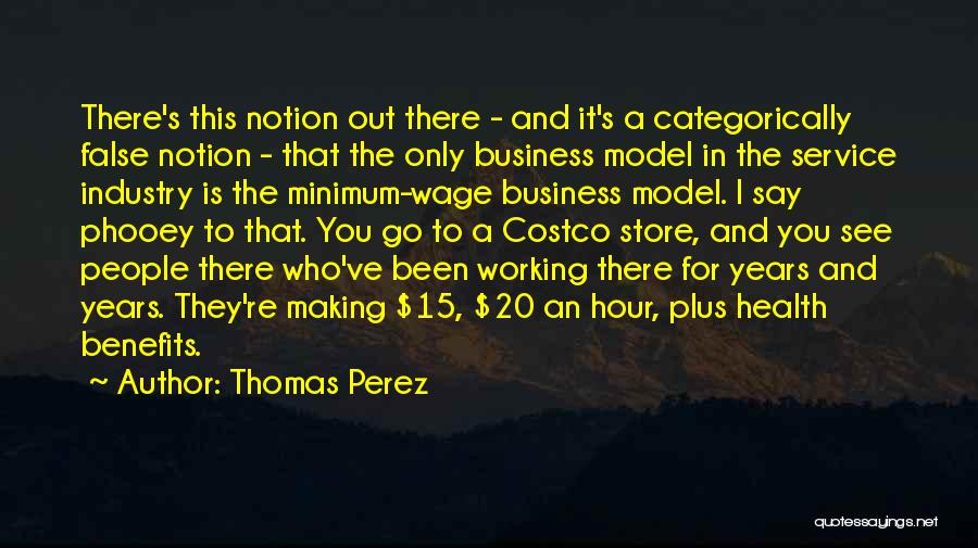 Service Industry Quotes By Thomas Perez